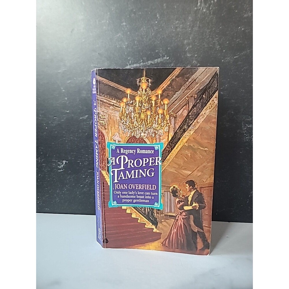 A Proper Taming By Joan Overfield Paperback